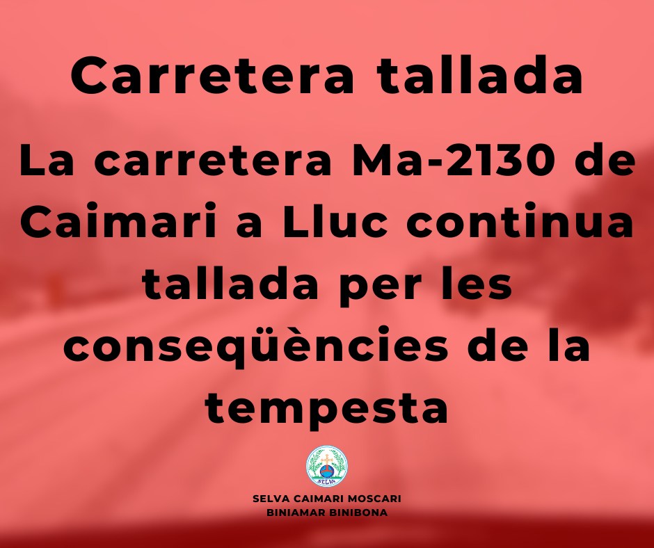 La carretera de Caimari a Lluc continuarà tancada
